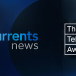 Currents News Wins 9 Telly Awards